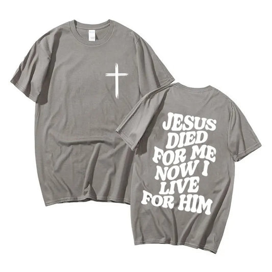 I LIVE FOR HIM - T SHIRT